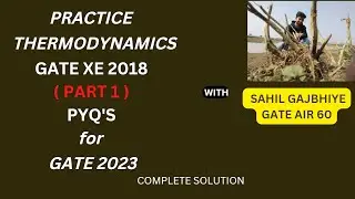 THERMODYNAMICS GATE XE 2018 ( part 1)FULL  SOLUTION | PRACTICE QUESTIONS FOR GATE 2024-2025|THERMO