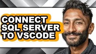 How to Connect Sql Server to Vscode (only Way)