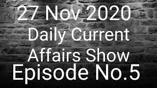 27 Novemeber Daily Current affairs show Episode No. 5