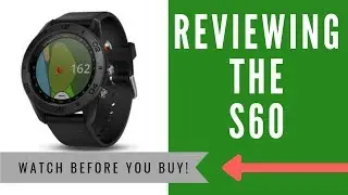 ✅ GARMIN APPROACH S60 GPS GOLF WATCH REVIEW: My HONEST Thoughts