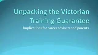 IMPACT OF VICTORIAN TRAINING GUARANTEE Movie 1024x768