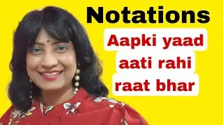 #630 | Aapki yaad aati rahi raat bhar | NOTATIONS | RAAG BIHAGDA | Keharva taal | NAZM