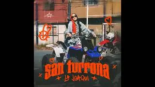 LA JOAQUI - San Turrona