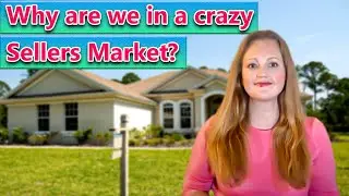 Real Estate Tips: Why are we in a crazy sellers market?