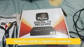 How to install digital tv receiver ( TV plus)