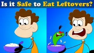 Is it Safe to Eat Leftovers? + more videos | #aumsum #kids #science #education #children