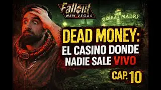 &ldquo;Dead Money: Entrar es f&aacute;cil&hellip; salir no | Cap. 10&rdquo;