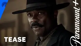 Lawmen: Bass Reeves | Tease | Paramount+