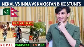 Pakistani Reaction on Nepal Vs India Vs Pakistan Bike Stunts