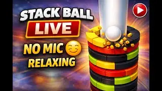 Relaxing Stack Ball Live 🔴 | No Mic Gameplay | Satisfying