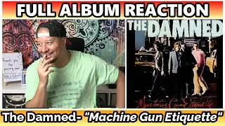 The Damned- Machine Gun Etiquette FULL ALBUM REACTION & REVIEW