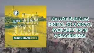DJ Patife presents - Viva Brazil SUNANDBASS Sessions - OUT NOW!