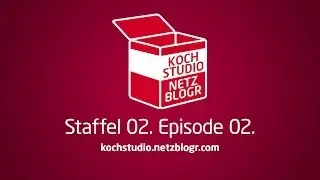 KochStudio NetzBlogR (S02E02)