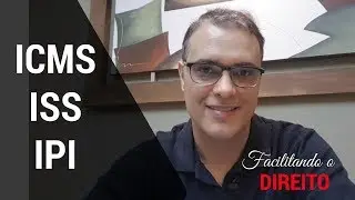 IMPOSTOS II - ICMS, ISS, IPI - Facilitando o direito por Manoel Pires
