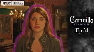 Carmilla | S2 E34 