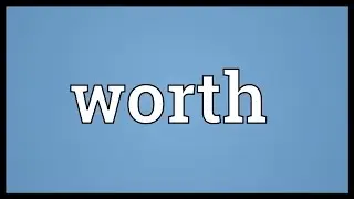 Worth Meaning