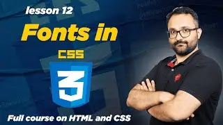 CSS Tutorial : Fonts in CSS (How to use Google Fonts)# 12