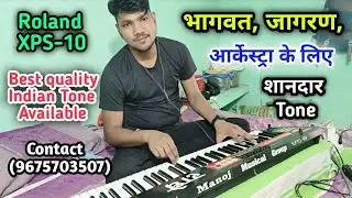 Roland XPS-10 Full Indian Tone Backup ll Live show And Jagran ke liye Best Tone... Available 