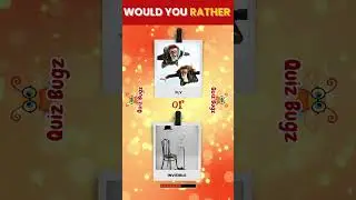 Would You Rather Be Able to FLY or be INVISIBLE Challenge #1 #QuizBugz #wouldyourather #quiz