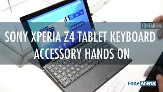 Sony Xperia Z4 Tablet BT Keyboard Accessory Hands On