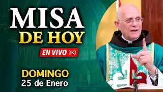 SANTA MISA de HOY - Domingo 25 de enero 2026 -  EN VIVO