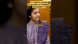 is it right to provide reservation for General category??#upsc #ias #ips #iasmotivation