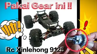 Pakai Gear ini - Rc Xinlehong 9125