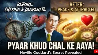 Desperation Chhodte Hi Relationship Naturally Ban Gaya  Self Love to Real Love | law of assumption