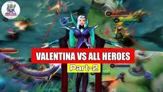 Valentina VS All Heroes | Part 2| Valentina's Ultimate Test | Fighter & Marksman