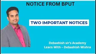 TWO IMPORTANT NOTICES FROM BPUT.
