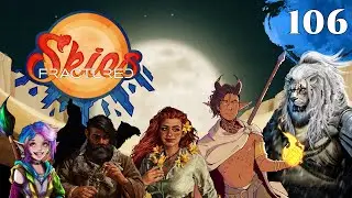 Fractured Skies - Ep.106 - D&D Kampagne mit Line, Squi, Chaya, Behaartmitbart & Lumenti