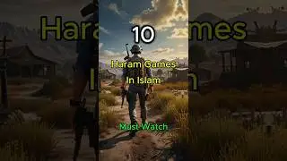 Top 10 Surprising Haram Games in Islam  #haram #muslim #games
