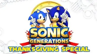 Celebrating Thanksgiving with Sonic Generations
