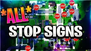 Fortnite ALL Stop Sign Locations *GUIDE* 
