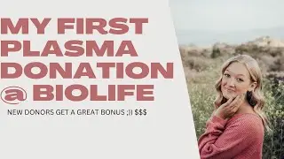 Plasma Rookie to Donation Pro: My First Time at BioLife!