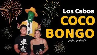 COCO BONGO LOS CABOS