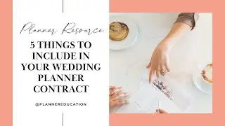 5 Things To Include In Your Wedding Planner Contract | Wedding Planner Contracts