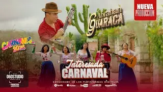 ABRAHAN GUARACA .INTERESADA  CARNAVAL  2026