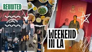 Reunited in California| Les x taste salud| din tia fung|