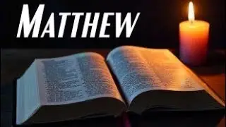  Episode 3.  Matthew Chapter 8.