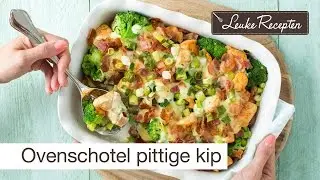 Recept ovenschotel kip