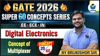 20/60 | Concept of Multiplexer | Digital Electronics | GATE 2026 | Brijkishore Sir | Gcentrick