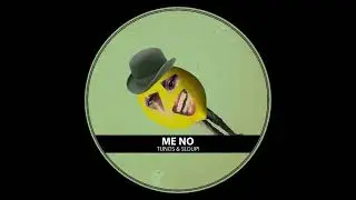 TUNOS & SLOUPI - ME NO (ORIGINAL MIX)