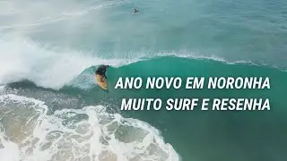 Ano Novo em Noronha: muito surf, altas ondas e muita em resenha no para&iacute;so!