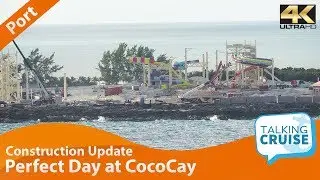 Perfect Day at CocoCay - Construction Update (Feb 2019)