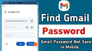 Password Manager Me Gmail Password Save Nahi Hai||Gmail Ka Password Kaise Dekhe Mobile Me