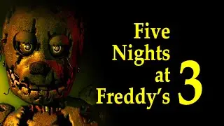 Five Nights At Freddy&rsquo;s 3 Walkthrough | Surviving Springtrap!
