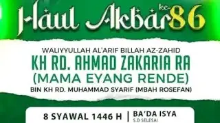 #live ● HAUL AKBAR ●ke 86 KH.RD.AHMAD ZAKARIA RA.(mama eyang rende)