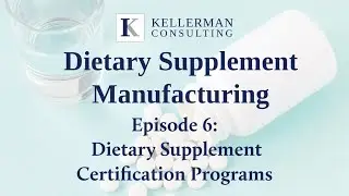 Ep. 6 - Dietary Supplement Certification