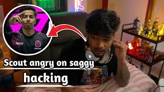 Scout angry on saggy & team Enigma 🥵 Saagy hacking 😳